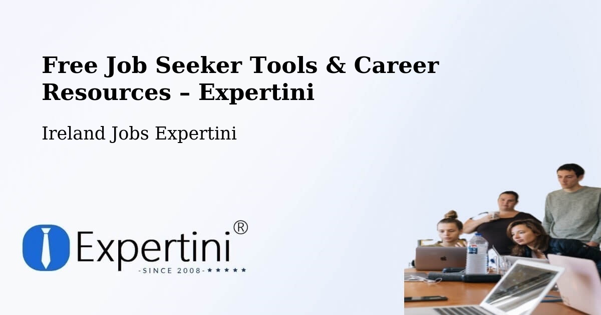 Free Job Seeker Tools & Career Resources – Milltown - Milltown, Ireland Jobs Expertini